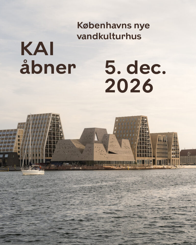 KAI in Kopenhagen: Ein neues Wasser- und Kulturhaus macht den Hafen zum Erlebnis